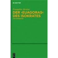 Der Euagoras des Isokrates by Alexiou, Evangelos, 9783110229882