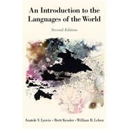 An Introduction to the Languages of the World by Lyovin, Anatole; Kessler, Brett; Leben, William, 9780195149883