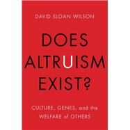Does Altruism Exist? by Wilson, David Sloan, 9780300219883