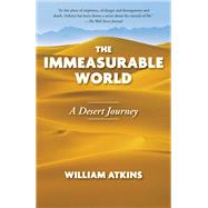 The Immeasurable World by ATKINS, WILLIAM, 9780385539883