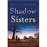 Shadow Sisters by Davidow, Shelley, 9780702259883