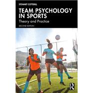Team Psychology in Sports by Stewart Cotterill, 9781032139883