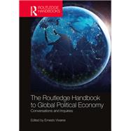 The Routledge Handbook to Global Political Economy by Vivares, Ernesto, 9781138479883
