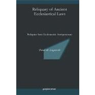 Reliquary of Ancient Ecclesiastical Laws by De Lagarde, Paul, 9781593339883