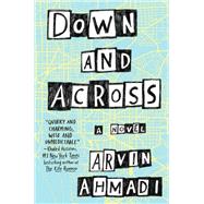 Down and Across by Ahmadi, Arvin, 9780425289884