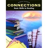 Connections Basic Skills in Reading by Raintree Steck-Vaughn Publishers, 9780739809884