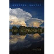 The Watershed by Soutar, Annabel, 9780889229884