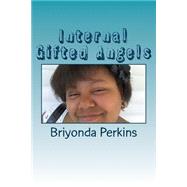 Internal Gifted Angels by Perkins, Briyonda M., 9781508659884