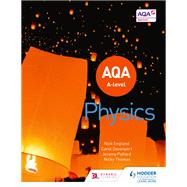 AQA A Level Physics (Year 1 and Year 2) by Jeremy Pollard; Carol Davenport; Nicky Thomas; Nick England, 9781510469884