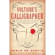 Voltaire's Calligrapher by De Santis, Pablo, 9780061479885