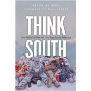 Think South by De Moll, Cathy; Steger, Will, 9780873519885
