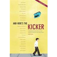 And Here's the Kicker: Conversations With 25 Top Humor Writers on Their Craft by Sacks, Mike, 9781582979885