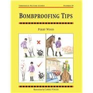 Bombproofing Tips Threshold Picture Guide No 49 by Wood, Perry, 9781872119885