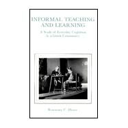 Informal Teaching and Learning by Henze; Rosemary C., 9780805809886