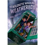 The Maloneys' Magical Weatherbox by Quinlan, Nigel, 9781250079886