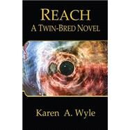 Reach by Wyle, Karen A., 9781484889886