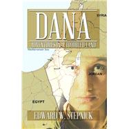 Dana by Stepnick, Edward W., 9781499049886