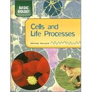 Cells and Life Processes by Walker, Denise, 9781583409886
