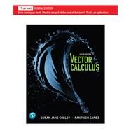 Vector Calculus [Rental Edition] by Colley, Susan J., 9780136799887