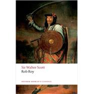 Rob Roy by Scott, Walter; Duncan, Ian, 9780199549887