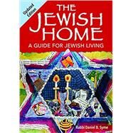 The Jewish Home by Syme, Rabbi Daniel B., 9780874419887