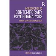 Introduction to Contemporary Psychoanalysis: Defining terms and building bridges by Charles,Marilyn, 9781138749887