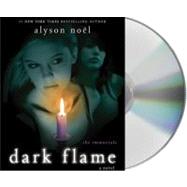 Dark Flame by Nol, Alyson; Schorr, Katie, 9781427209887