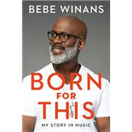 Born for This by BeBe Winans, 9781546009887