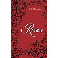 Roses by Mannering, G. R., 9781620879887