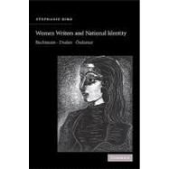 Women Writers and National Identity: Bachmann, Duden, Özdamar by Stephanie Bird, 9780521109888