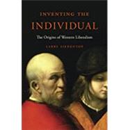 Inventing the Individual by Siedentop, Larry, 9780674979888