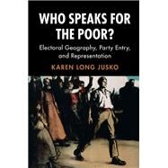 Who Speaks for the Poor? by Jusko, Karen Long, 9781108419888