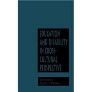 Education and Disability in Cross-Cultural Perspective by Peters,Susan Jeanne, 9780824069889
