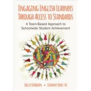 Engaging English Learners Through Access to Standards by Fairbairn, Shelley; Jones-Vo, Stephaney; Zwiers, Jeff, 9781483319889