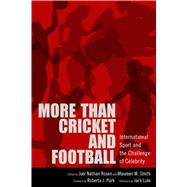 More than Cricket and Football by Rosen, Joel Nathan; Smith, Maureen Margaret; Park, Roberta J.; Lule, Jack (AFT), 9781496809889