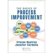 The Basics of Process Improvement by Boutros; Tristan, 9781498719889