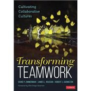 Transforming Teamwork by Zimmerman, Diane P.; Roussin, Jim; Garmston, Robert J., 9781544319889