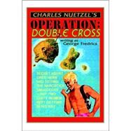 Operation: Double Cross by Nuetzel, Charles, 9781557429889
