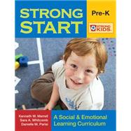 Strong Start: A Social & Emotional Learning Curriculum, Grades Pre- K by Merrell, Kenneth W., 9781557669889