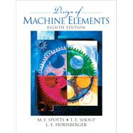 Design of Machine Elements by Spotts, Merhyle F.; Shoup, Terry E.; Hornberger, Lee E., 9780130489890