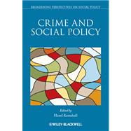 Crime and Social Policy by Kemshall, Hazel, 9781118509890