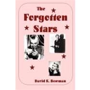 The Forgotten Stars - B&W by Bowman, David K., 9781475079890