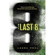 The Last 8 by Pohl, Laura, 9781492669890