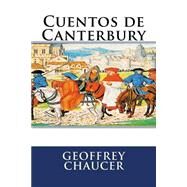 Cuentos de Canterbury/ Canterbury Tales by Chaucer, Geoffrey; De Luaces, Juan G.; B., Martin Hernandez, 9781523899890
