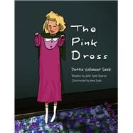 The Pink Dress by Seek, Dorothy Valimont; Seek, Amy, 9798350909890