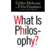 What Is Philosophy? by Deleuze, Gilles, 9780231079891