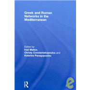 Greek and Roman Networks in the Mediterranean by Malkin; Irad, 9780415459891