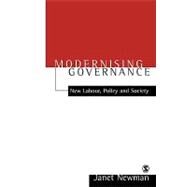 Modernizing Governance : New Labour, Policy and Society by Janet Newman, 9780761969891