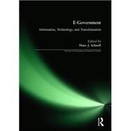 E-Government: Information, Technology, and Transformation: Information, Technology, and Transformation by Schnoll,Hans J, 9780765619891