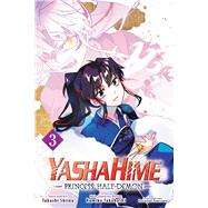 Yashahime: Princess Half-Demon, Vol. 3 by Takahashi, Rumiko; Shiina, Takashi; Sumisawa, Katsuyuki, 9781974719891